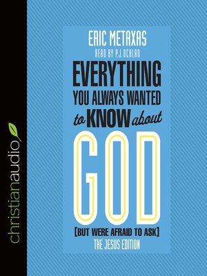 cover image of Everything You Always Wanted to Know about God (But Were Afraid to Ask)